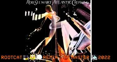 Free download 4:27 | SAILING | ROD STEWART | ATLANTIC CROSSING | ROOTCAT REMIX REMASTER video and edit with RedcoolMedia movie maker MovieStudio video editor online and AudioStudio audio editor onlin