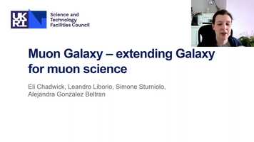 Free download 8-6 Galaxy - extending Galaxy for muon science - Eli Chadwick video and edit with RedcoolMedia movie maker MovieStudio video editor online and AudioStudio audio editor onlin