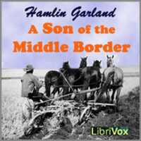 Free download A Son of the Middle Border audio book and edit with RedcoolMedia movie maker MovieStudio video editor online and AudioStudio audio editor onlin