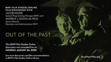 Free download BMFI Online Film Discussion: OUT OF THE PAST video and edit with RedcoolMedia movie maker MovieStudio video editor online and AudioStudio audio editor onlin