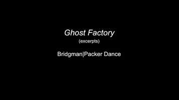 Free download Bridgman Packer Dance: Ghost Factory (trailer) video and edit with RedcoolMedia movie maker MovieStudio video editor online and AudioStudio audio editor onlin