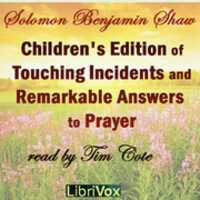 Free download Childrens Edition of Touching Incidents and Remarkable Answers to Prayer audio book and edit with RedcoolMedia movie maker MovieStudio video editor online and AudioStudio audio editor onlin