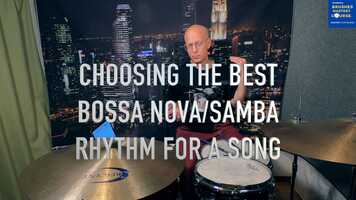 Free download CHOOSING THE BEST BOSSA NOVA - SAMBA RHYTHM FOR A SONG video and edit with RedcoolMedia movie maker MovieStudio video editor online and AudioStudio audio editor onlin