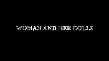 Free download CONSPIRATOR OF PLEASURE: WOMEN AND HER DOLLS video and edit with RedcoolMedia movie maker MovieStudio video editor online and AudioStudio audio editor onlin