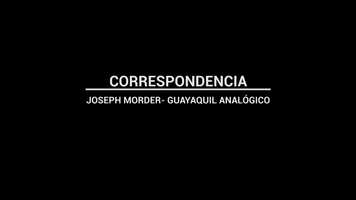Free download Correspondencia: Joseph Morder - Guayaquil Analgico video and edit with RedcoolMedia movie maker MovieStudio video editor online and AudioStudio audio editor onlin