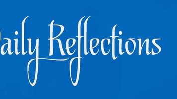 Free download Daily Reflection, July 29 video and edit with RedcoolMedia movie maker MovieStudio video editor online and AudioStudio audio editor onlin