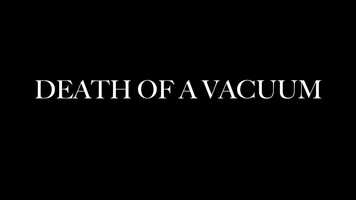 Free download Death of a Vacuum Trailer video and edit with RedcoolMedia movie maker MovieStudio video editor online and AudioStudio audio editor onlin