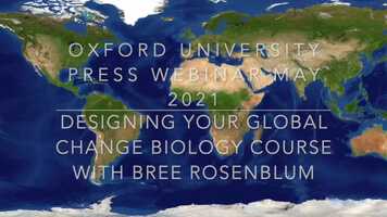 Free download Designing your course in Global Change Biology; May 2021 Oxford Webinar with Bree Rosenblum video and edit with RedcoolMedia movie maker MovieStudio video editor online and AudioStudio audio editor onlin