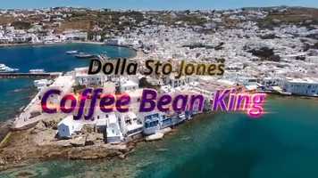 Free download Dolla Sto Jones- Coffee Bean King video and edit with RedcoolMedia movie maker MovieStudio video editor online and AudioStudio audio editor onlin