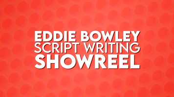 Free download Eddie Bowley Script Writing Showreel video and edit with RedcoolMedia movie maker MovieStudio video editor online and AudioStudio audio editor onlin