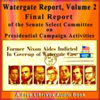 Free download Final Report of the Senate Select Committee on Presidential Campaign Activities (Watergate Report), Volume 2 audio book and edit with RedcoolMedia movie maker MovieStudio video editor online and AudioStudio audio editor onlin