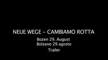 Free download FR NEUE WEGE - CAMBIAMO ROTTA Bozen 29. August - Bolzano 29 agosto �OFFICIAL TRAILER video and edit with RedcoolMedia movie maker MovieStudio video editor online and AudioStudio audio editor onlin