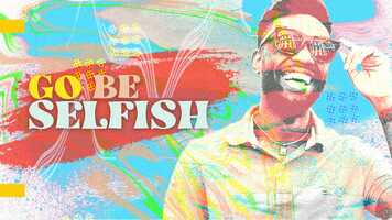 Free download Go Be Selfish_Learning to be Authentically You_Week 2 video and edit with RedcoolMedia movie maker MovieStudio video editor online and AudioStudio audio editor onlin