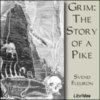 Free download Grim: The Story of a Pike audio book and edit with RedcoolMedia movie maker MovieStudio video editor online and AudioStudio audio editor onlin