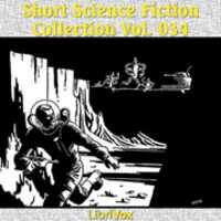 Free download Librivox Short Sci-fi Story Collection, vol. 034 audio book and edit with RedcoolMedia movie maker MovieStudio video editor online and AudioStudio audio editor onlin