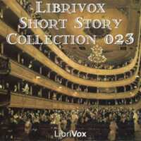 Free download LibriVox Short Story Collection Vol. 023 audio book and edit with RedcoolMedia movie maker MovieStudio video editor online and AudioStudio audio editor onlin