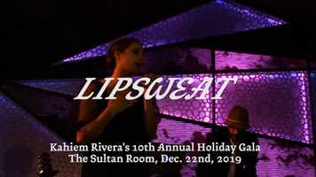 Free download Lipsweat at The Sultan Room - 12/22/19 video and edit with RedcoolMedia movie maker MovieStudio video editor online and AudioStudio audio editor onlin