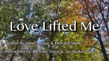 Free download Love Lifted Me Duet with Dr Toby Travis  Jay Tucker Travis video and edit with RedcoolMedia movie maker MovieStudio video editor online and AudioStudio audio editor onlin