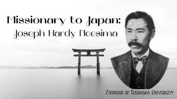 Free download Missionary to Japan Joseph Hardy Neesima.wmv video and edit with RedcoolMedia movie maker MovieStudio video editor online and AudioStudio audio editor onlin