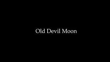 Free download Old Devil Moon Short Film video and edit with RedcoolMedia movie maker MovieStudio video editor online and AudioStudio audio editor onlin