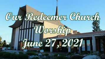 Free download ORC GG Worship June 27, 2021 video and edit with RedcoolMedia movie maker MovieStudio video editor online and AudioStudio audio editor onlin