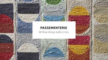 Free download PASSEMENTERIE | Willow Kemp talks trimmings video and edit with RedcoolMedia movie maker MovieStudio video editor online and AudioStudio audio editor onlin