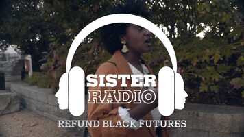 Free download REFUND BLACK FUTURES | Sister Radio Teaser 3 | 60 sec. video and edit with RedcoolMedia movie maker MovieStudio video editor online and AudioStudio audio editor onlin