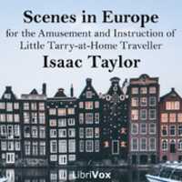 Free download Scenes in Europe, for the Amusement and Instruction of Little Tarry-at-Home Travellers audio book and edit with RedcoolMedia movie maker MovieStudio video editor online and AudioStudio audio editor onlin