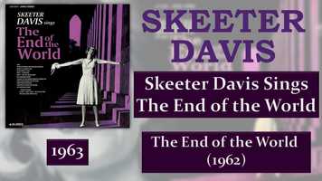 Free download Skeeter Davis ~ The End of the World (1962) video and edit with RedcoolMedia movie maker MovieStudio video editor online and AudioStudio audio editor onlin