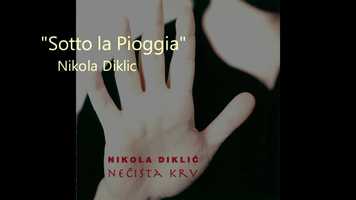 Free download Sotto la Pioggia (Under the Rain) - Nikola Diklic video and edit with RedcoolMedia movie maker MovieStudio video editor online and AudioStudio audio editor onlin