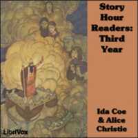 Free download Story Hour Readers: Third Year audio book and edit with RedcoolMedia movie maker MovieStudio video editor online and AudioStudio audio editor onlin