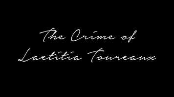 Free download The Crime of Laetitia Toureaux - Trailer video and edit with RedcoolMedia movie maker MovieStudio video editor online and AudioStudio audio editor onlin