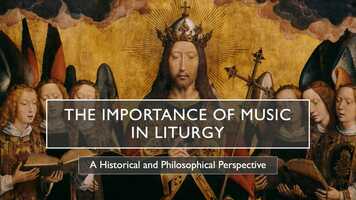 Free download The Importance of Music in Liturgy-A Historical and Philosophical Perspective video and edit with RedcoolMedia movie maker MovieStudio video editor online and AudioStudio audio editor onlin