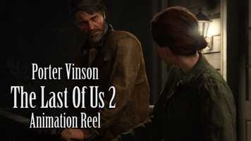 Free download The Last of Us 2 - Porter Vinson Animation Reel video and edit with RedcoolMedia movie maker MovieStudio video editor online and AudioStudio audio editor onlin