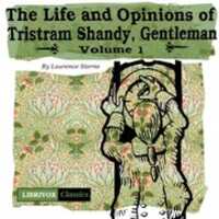 Free download The Life and Opinions of Tristram Shandy, Gentleman, Vol 1 audio book and edit with RedcoolMedia movie maker MovieStudio video editor online and AudioStudio audio editor onlin