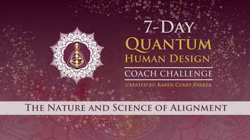 Free download The Nature and Science of Alignment - Day 1-Quantum HD Coach Challenge.mp4 video and edit with RedcoolMedia movie maker MovieStudio video editor online and AudioStudio audio editor onlin