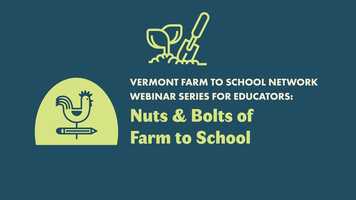 Free download The Nuts  Bolts of Farm to School: A Vermont Farm to School Network Webinar Recording video and edit with RedcoolMedia movie maker MovieStudio video editor online and AudioStudio audio editor onlin