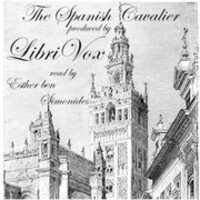 Free download The Spanish Cavalier audio book and edit with RedcoolMedia movie maker MovieStudio video editor online and AudioStudio audio editor onlin