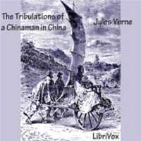 Free download The Tribulations of a Chinaman in China audio book and edit with RedcoolMedia movie maker MovieStudio video editor online and AudioStudio audio editor onlin