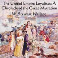 Free download The United Empire Loyalists audio book and edit with RedcoolMedia movie maker MovieStudio video editor online and AudioStudio audio editor onlin