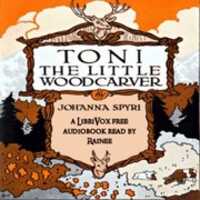 Free download Toni, the Little Woodcarver audio book and edit with RedcoolMedia movie maker MovieStudio video editor online and AudioStudio audio editor onlin