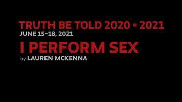 Free download Truth Be Told 2021  I PERFORM SEX by Lauren McKenna video and edit with RedcoolMedia movie maker MovieStudio video editor online and AudioStudio audio editor onlin