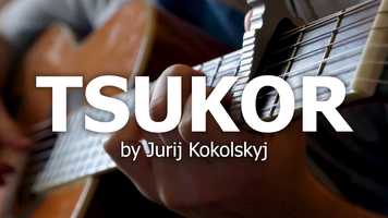 Free download Tsukor - Original song by Jurij Kokolskyj video and edit with RedcoolMedia movie maker MovieStudio video editor online and AudioStudio audio editor onlin