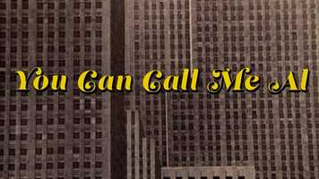 Free download You Can Call Me Al video and edit with RedcoolMedia movie maker MovieStudio video editor online and AudioStudio audio editor onlin