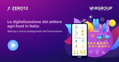 Free download Zero12 - La digitalizzazione del settore Agri-Food in Italia: startup e cloud protagoniste dellinnovazione video and edit with RedcoolMedia movie maker MovieStudio video editor online and AudioStudio audio editor onlin