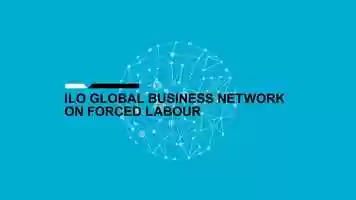 Free download ILO - Global Business Network on Forced Labour video and edit with RedcoolMedia movie maker MovieStudio video editor online and AudioStudio audio editor onlin