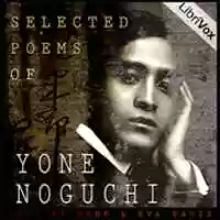 Free download Selected Poems of Yone Noguchi audio book and edit with RedcoolMedia movie maker MovieStudio video editor online and AudioStudio audio editor onlin