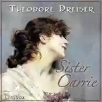 Free download Sister Carrie audio book and edit with RedcoolMedia movie maker MovieStudio video editor online and AudioStudio audio editor onlin