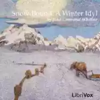 Free download Snow-Bound: A Winter Idyl audio book and edit with RedcoolMedia movie maker MovieStudio video editor online and AudioStudio audio editor onlin