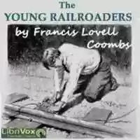 Free download The Young Railroaders audio book and edit with RedcoolMedia movie maker MovieStudio video editor online and AudioStudio audio editor onlin